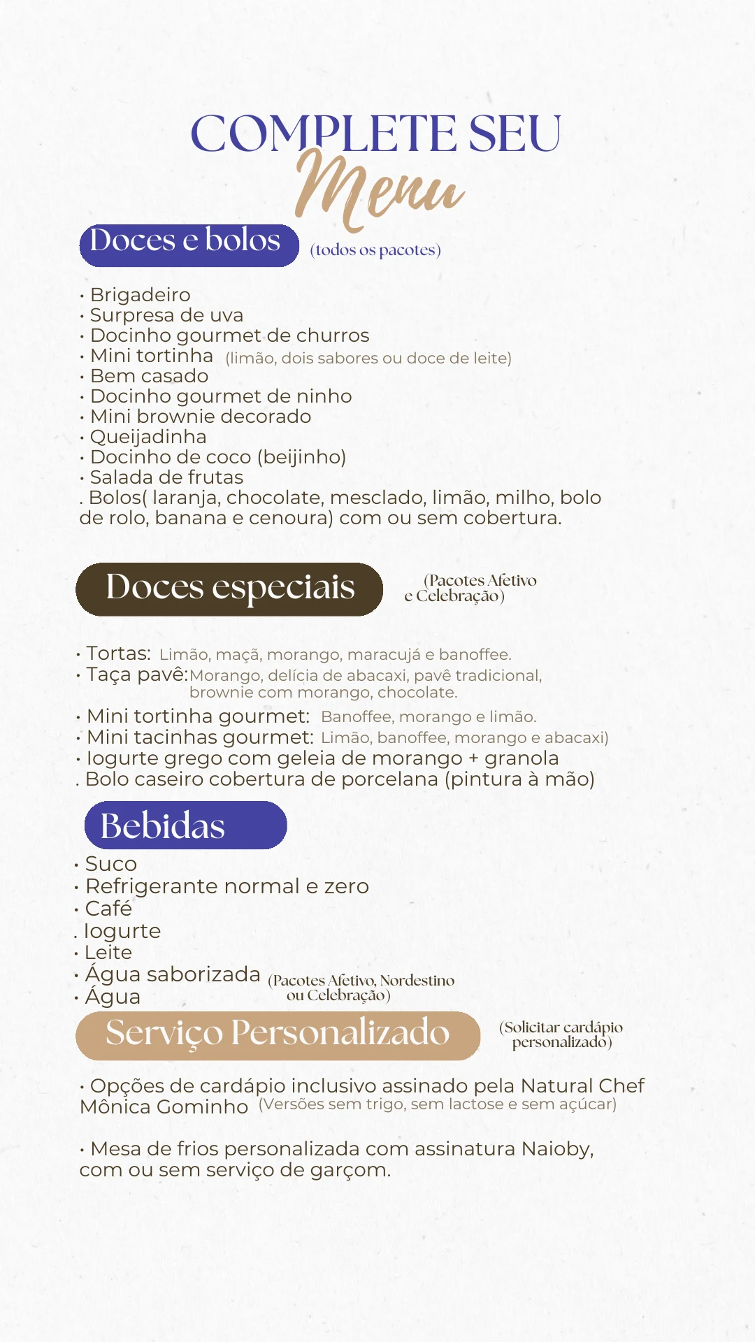 Opções de doces, bolos, bebidas e serviço personalizado